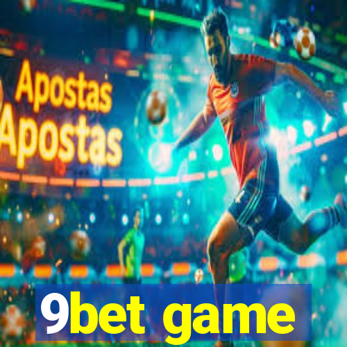 9bet game